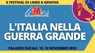 L'Italia nella Guerra Grande - X Festival di Limes a Genova