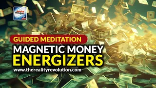 Guided Meditation  - Magnetic Money Energizers