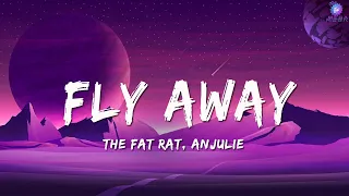 Fly Away - TheFatRat (Lyrics) feat. Anjulie