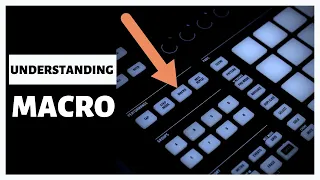Maschine Tutorial: MACRO (What you should know)