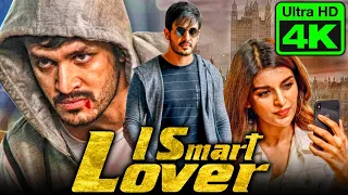 I Smart Lover (4K ULTRA HD)- Akhil Akkineni & Nidhhi Agerwal Superhit Romantic Movie In Hindi Dubbed