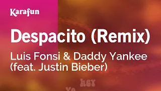 Despacito (remix) - Luis Fonsi & Daddy Yankee & Justin Bieber | Karaoke Version | KaraFun