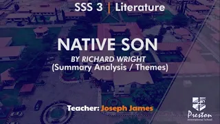 Analysis of 'Native Son' by Richard Wright (Summary Analysis/Themes) - SSS3 Literature