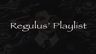 A Regulus Black Playlist