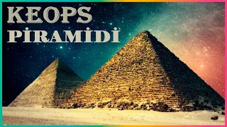 KEOPS PİRAMİDİNİN SIRLARI (Büyük Piramit Nasıl Yapıldı | Firavun Khufu'nun Mezarı)