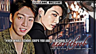 {Jungkook FF}|| When the whole school ships you and the school's heartthrob and he also likes you.||