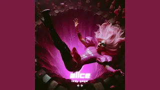 Lady Gaga - Alice (Extended Version)