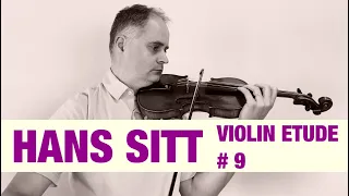 Hans Sitt Violin Étude no. 9  - 100 Études, Op. 32 book 1 by @Violinexplorer