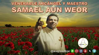 VENERABLE ARCÁNGEL Y MAESTRO SAMAEL AUN WEOR - INVOCADME ESTOY CON VOSOTROS