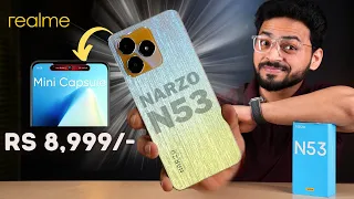 realme narzo N53 Review | At Just Rs 8,999/- 🤩 | Budget King ? With Mini Capsule 💊