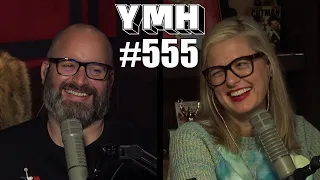 Your Mom's House Podcast - Ep. 555