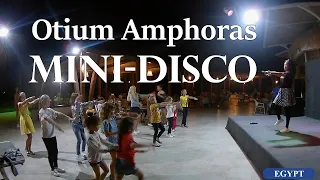 МИНИ Диско Otium Family Amphoras Beach Resort Шарм ель Шейх Египет 2020