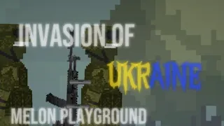 Invasion of Ukraine | A Melon Playground Video |