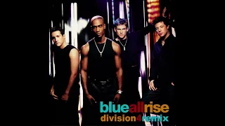 Blue - All Rise (Division 4 Remix Edit)