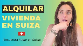 ¿CÓMO ALQUILAR CASA EN SUIZA? I Tips para encontrar hogar en Suiza