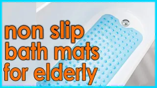 Best non slip bath mats for elderly 2021 [Top 5 Picks]