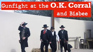 the O.K. Corral Gunfight & Bisbee, AZ / Things to see in Arizona