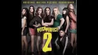 Pitch Perfect 2 - Car Show (Das Sound Machine)