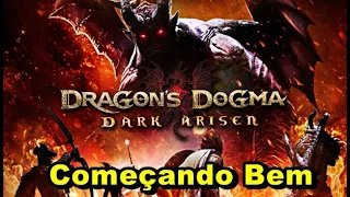 Dragon's Dogma Dark Arisen -  Começando Bem