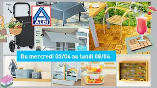 ALDI CATALOGUE  DU 03.04.24 AU 08.04.2024 PRODUITS DE QUALITE MAISON JARDIN