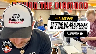 SETTING UP AS A DEALER AT A SPORTS CARD SHOW/ PLAINVIEW, NY VLOG | SELLERS POV BEHIND THE DIAMOND