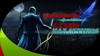 Devil May Cry 4 Special Edition | GTX 970 | Max Settings | Benchmark