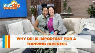 Why DEI is important for a thriving business and happy employees - New Day NW