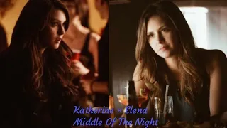Katherine - Elena | Middle Of The Night
