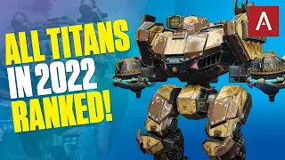 War Robots - All Titans In 2022 RANKED! + Best Setups WR