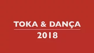 Toka & Dança - Video Promocional 2018