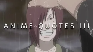 ANIME QUOTES WITH DEEP MEANING III