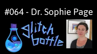 #064 - Monks, Magic & Manuscripts with Dr. Sophie Page | Glitch Bottle