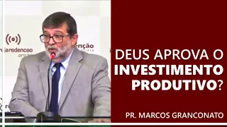 Deus aprova o investimento produtivo?