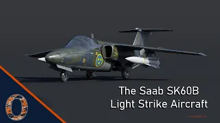 War Thunder - The SAAB SK60B Light Attack Aircraft