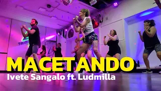 MACETANDO - @IveteSangalo ft. @ludmilla /  DC @AxeMoiOficialbr