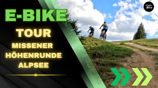 E-Bike Tour Missener Höhen Weg mit Thaler Höhe und Alpsee