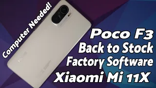 Xiaomi Mi 11X | Install Factory Software | Poco F3 | Back to Stock MIUI | Fastboot Rom | Computer