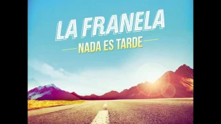 La Franela - Fue tan bueno (AUDIO)