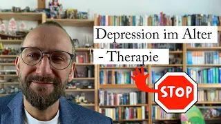 Depression im Alter (Teil 3) - die Therapie