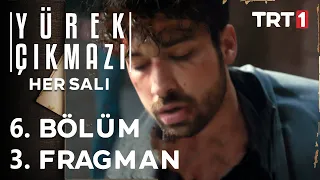 Yürek Çıkmazı 6. Bölüm 3. Fragmanı