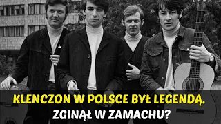 Klenczon w Polsce był legendą  Jest pewna, że zginął w zamachu na nią