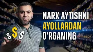 Narx aytishni ayollardan o'rganing!