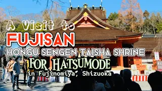 A Visit to Fujisan Hongu Sengen Taisha Shrine in Fujinomiya for Our Hatsumode |Omikuji | 2022 Vlog