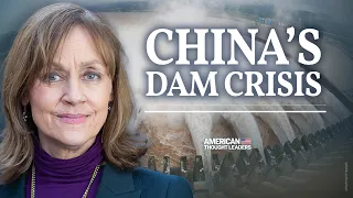 How Communist China Weaponized the Waters of Asia—Maura Moynihan on the Three Gorges Dam, Flooding