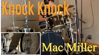Knock Knock - Mac Miller | Drum Cover | ONE ill Kid
