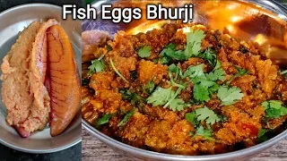 Fish eggs bhurji | fish eggs recipe | fish eggs fry | machali ke ande ki bhurji | fish eggs curry.