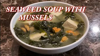 SEAWEED SOUP WITH MUSSELS