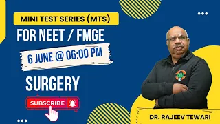 Surgery Mini Test Series by Dr. Rajeev Tewari