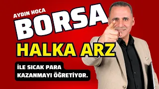 BORSADA HALKA ARZ FIRSATLARINDAN ARTIK SENDE PARA KAZANACAKSIN