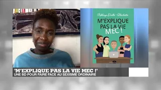 "M'explique pas la vie mec !" : une BD pour faire face au sexisme ordinaire